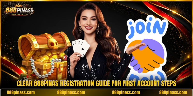 Clear 888PINAS registration guide for first account steps