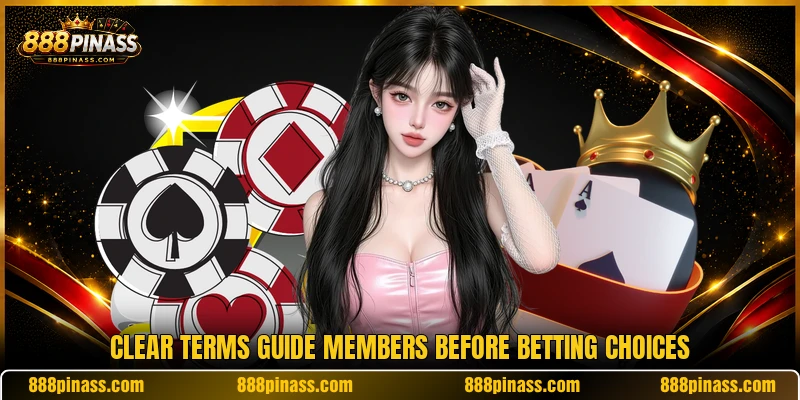 Clear terms guide members before betting choices