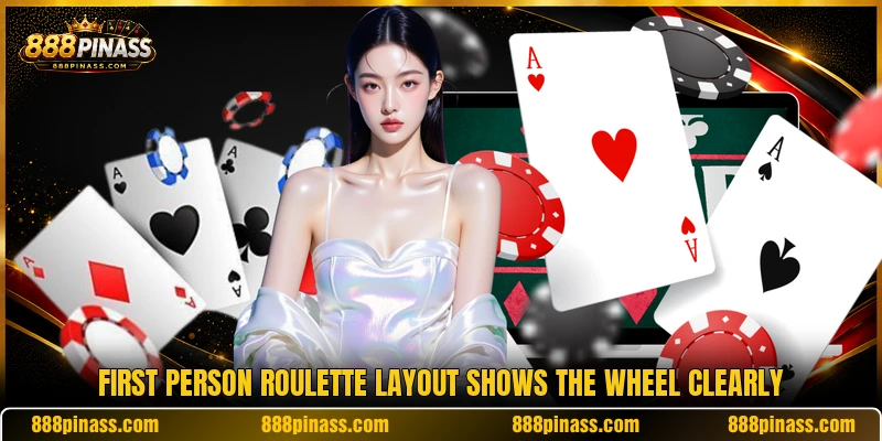First person roulette layout shows the wheel clearly