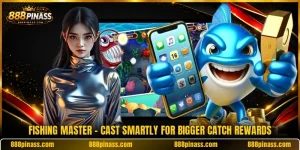 Fishing Master - Cast Smartly For Bigger Catch Rewards