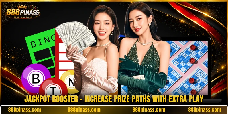 Jackpot Booster - Increase Prize Paths With Extra Play
