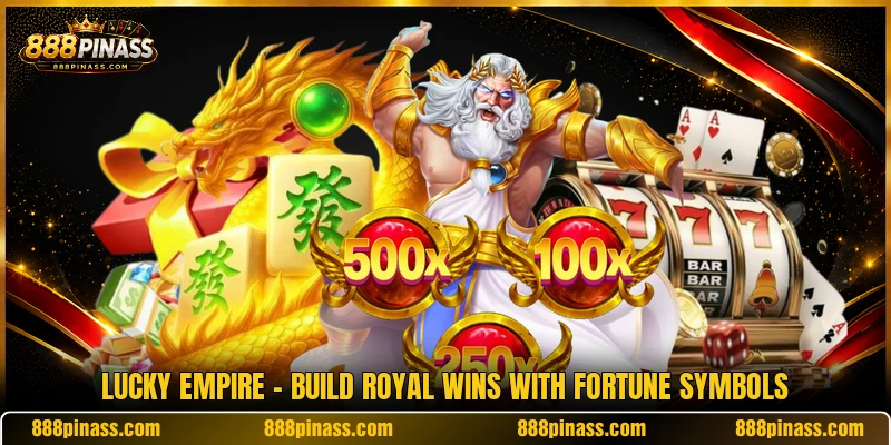 Lucky Empire - Build Royal Wins With Fortune Symbols