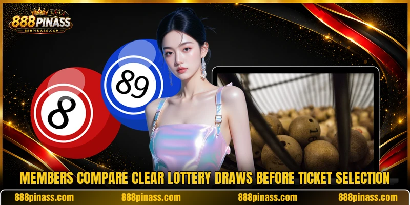 Members compare clear lottery draws before ticket selection