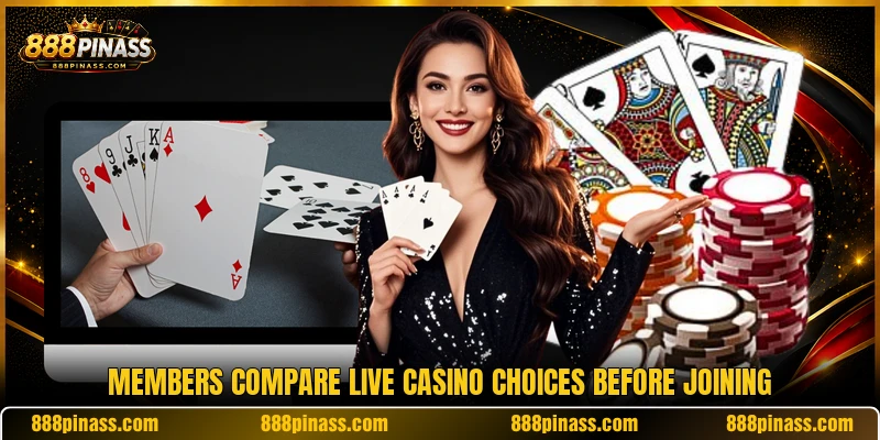 Members compare live casino choices before joining