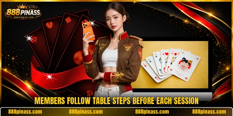Members follow table steps before each session