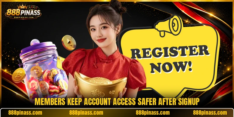 Members keep account access safer after signup