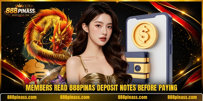 Members read 888PINAS deposit notes before paying