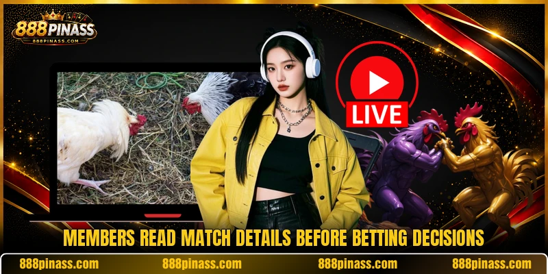 Members read match details before betting decisions