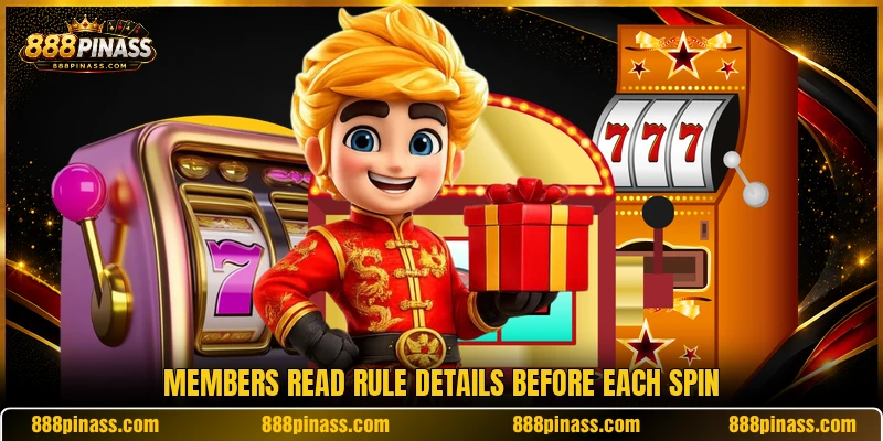 Members read rule details before each spin