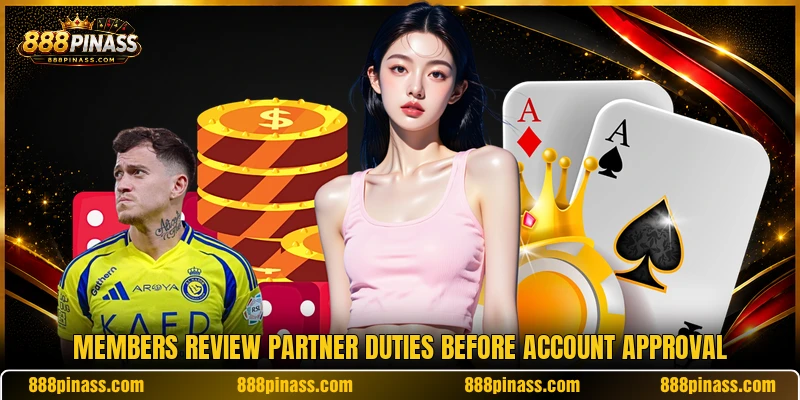 Members review partner duties before account approval