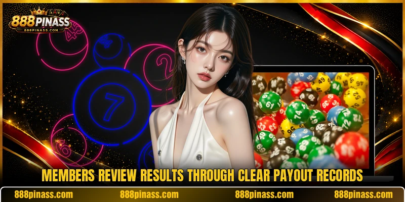 Members review results through clear payout records