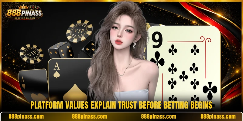 Platform values explain trust before betting begins