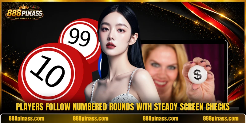 Players follow numbered rounds with steady screen checks