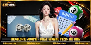 Progressive Jackpot - Chase Growing Prizes And Wins