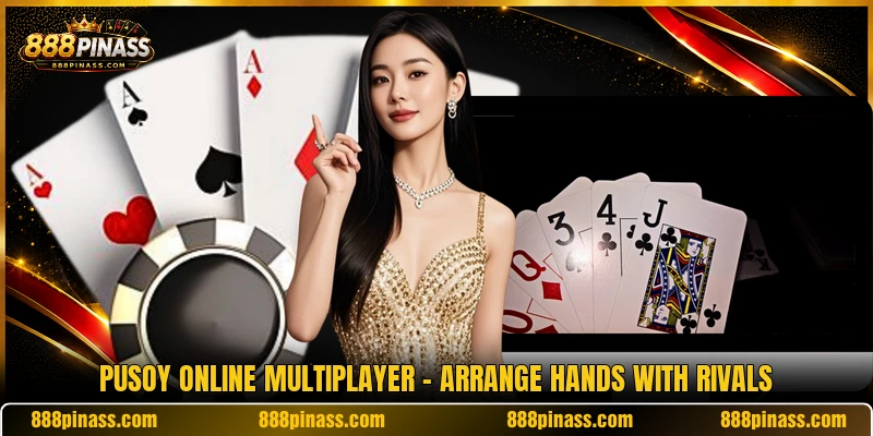 Pusoy Online Multiplayer - Arrange Hands With Rivals