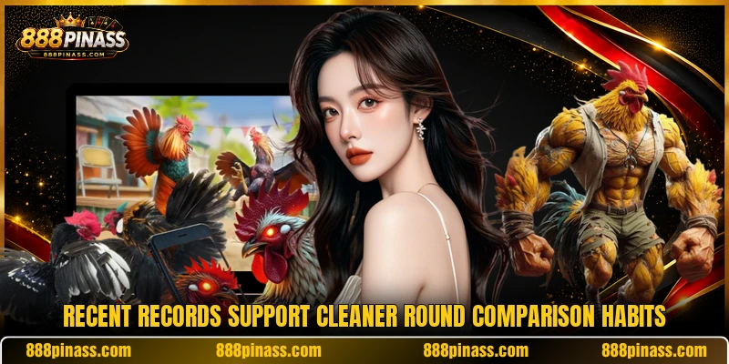 Recent records support cleaner round comparison habits Recent records support cleaner round comparison habits